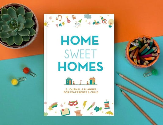 Home Sweet Homes, A Journal & Planner For Co-parents & Child (English version)